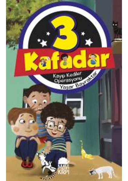 Üç Kafadar: Kayıp Kediler Operasyonu