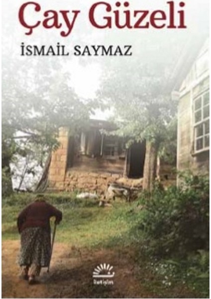 Çay Güzeli - İsmail Saymaz
