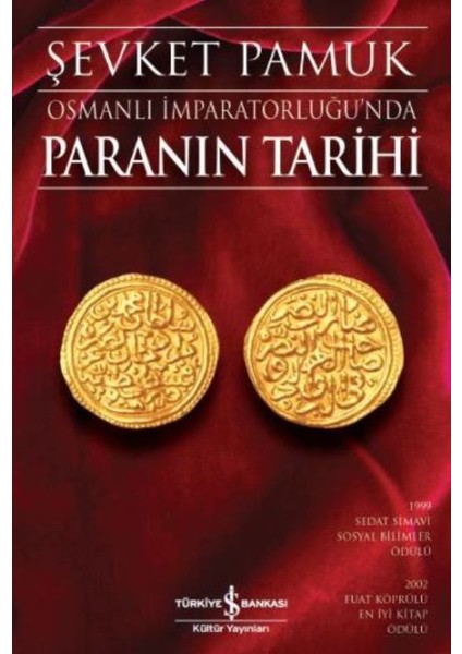 Osmanlı İmparatorluğu’nda Paranın Tarihi
