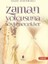 Zaman Yolcusuna Söylenecekler 1