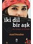 İki Dil Bir Aşk - Azad Penaber 1