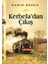 Kerbela’Dan Çıkış 1