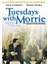 Tuesdays With Morrie - Morrie ile Her Salı 1