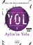 Yol 2: Aylin'in Yolu - Doç. Dr. Bilal Karabulut 1