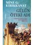 Gülün Öteki Adı - Kathar Şövalyelerinden Şeyh Bedreddin Yiğitlerine-Mine G. Kırıkkanat 1