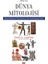 A’dan Z’ye Dünya Mitolojisi:Dünya Halklarının Yaratılış. Tanrı ve Kahraman Mitleri - David Adam Leeming 1