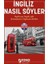 İngiliz Nasıl Söyler 1