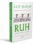 Ruh Nedir ve Nasıl Yaşanır? 1