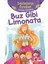Buz Gibi Limonata :Deyimlerle Öyküler 1