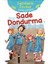 Sade Dondurma:Deyimlerle Öyküler 1