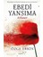 Ebedi Yansıma: Kehanet - Özge Erkin 1