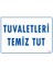 Pvc İş Güvenliği Levhası - Tuvaletleri Temiz Tut 1