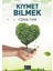 Kıymet Bilmek 1