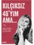 Kılçıksız 46'yım Ama… - Nilgün Çolak 1