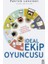İdeal Ekip Oyuncusu 1