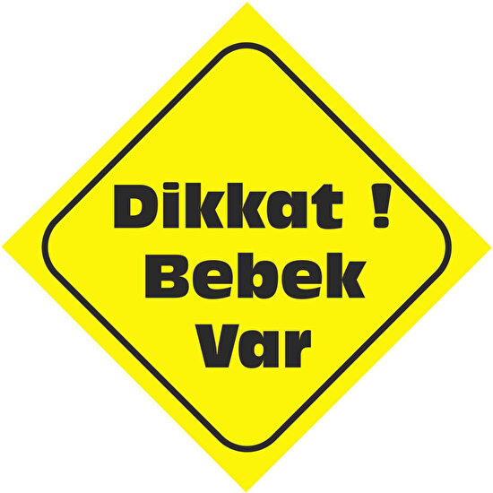 dikkat bebek var