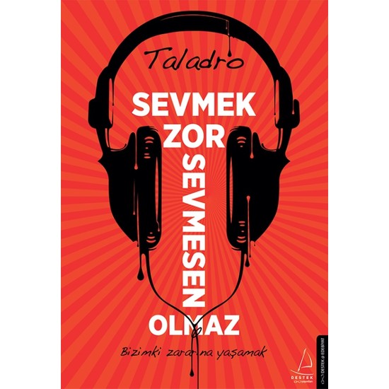 Sevmek Zor Sevmesen Olmaz - Taladro