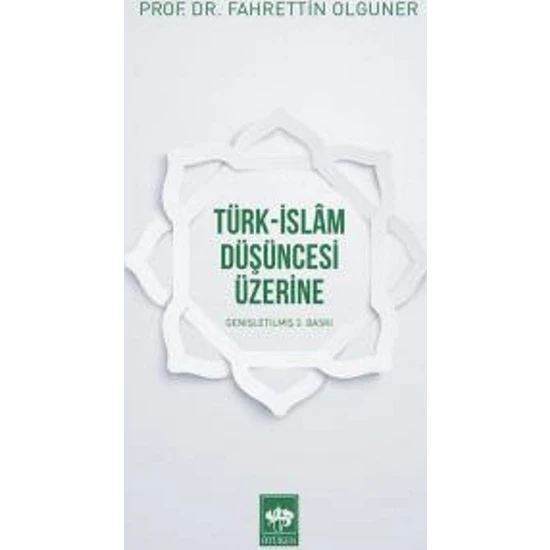 Türk-İslam Düşüncesi Üzerine