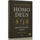 Homo Deus Yarının Kısa Bir Tarihi - Yuval Noah Harari Homo Deus Yarının Kısa Bir Tarihi - Yuval Noah Harari