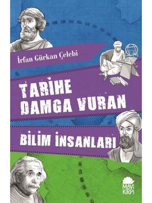 Tarihe Damga Vuran Bilim İnsanları - İrfan Gürkan Çelebi
