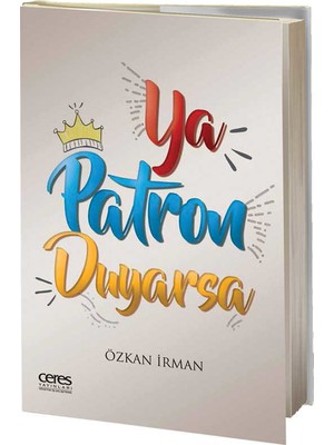 Ya Patron Duyarsa - Özkan İrman