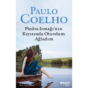 Piedra Irmağı'nın Kıyısında Oturdum Ağladım - Paulo Coelho