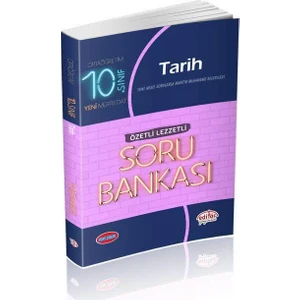 Editör Yayınları 10. Sınıf Tarih Özetli Lezzetli Soru Bankası