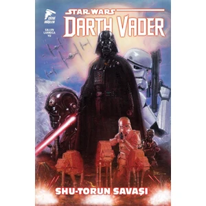 Star Wars Darth Vader Cilt 3 Shu-Torun Savaşı