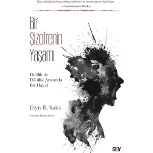 Bir Şizofrenin Yaşamı-Delilik ile Dahilik Arasında Bir Hayat - Elyn R.Saks