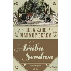 Araba Sevdası - Recaizade Mahmut Ekrem