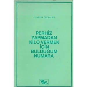 Perhiz Yapmadan Kilo Vermek İçin Bulduğum Numara