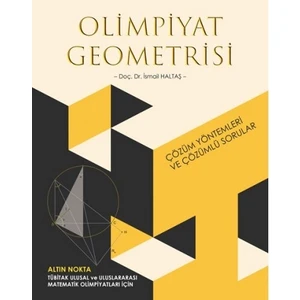 Altın Nokta Yayınevi Olimpiyat Geometrisi Çözüm Yöntemleri ve Çözümlü Sorular