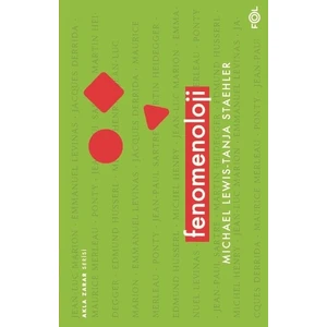 Fenomenoloji - Michael Lewis Tanja Staehler