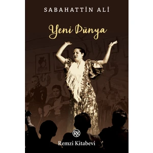 Yeni Dünya - Sabahattin Ali