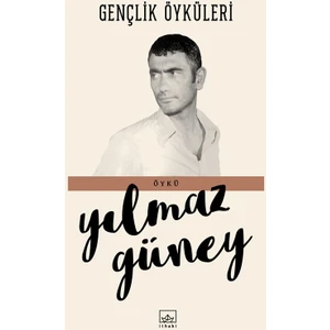 Gençlik Öyküleri - Yılmaz Güney