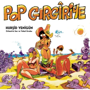Hurşid Yenigün - Pop Gırgıriye - Plak