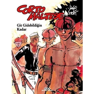 Corto Maltese 3: Git Gidebildiğin Kadar