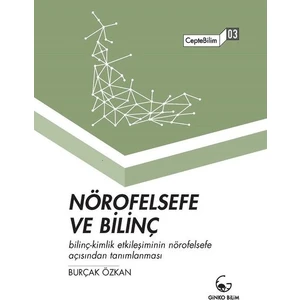 Nörofelsefe ve Bilinç