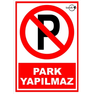 Lr-Is7623 Park Yapılmaz Yazılı Uyarı Levhası