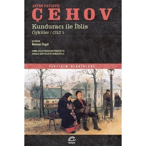 Kunduracı ile İblis: Öyküler Cilt 5 - Anton Pavloviç Çehov