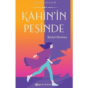 Kahin'in Peşinde: Kılıçlar ve İnciler 2 - Rachel Hawkins