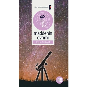 50 Soruda Maddenin Evrimi