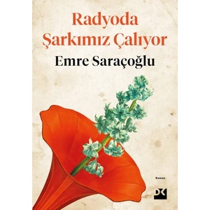 Radyoda Şarkımız Çalıyor - Emre Saraçoğlu