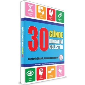 Otuz Günde Dikkatini Geliştir - 30 Gün Dikkat