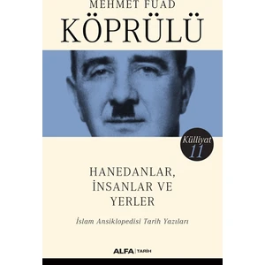 Hanedenlar, İnsanlar ve Yerler - İslam Ansiklopedisi Tarih Yazıları