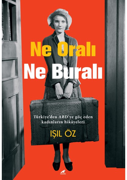Ne Oralı Ne Buralı - Işıl Öz