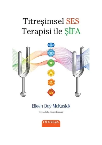 Titreşimsel Ses Terapisi ile Şifa - Eileen Day McKusick