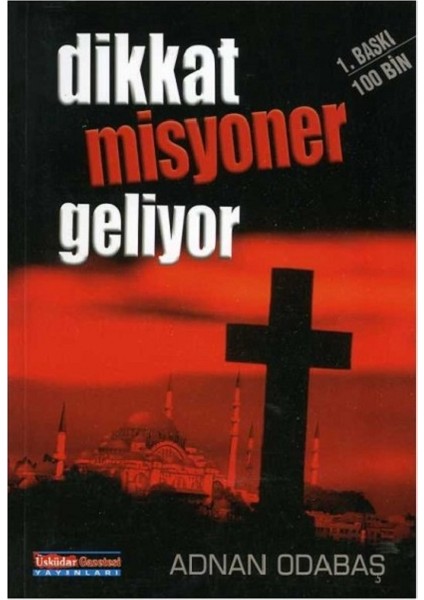 Dikkat Misyoner Geliyor