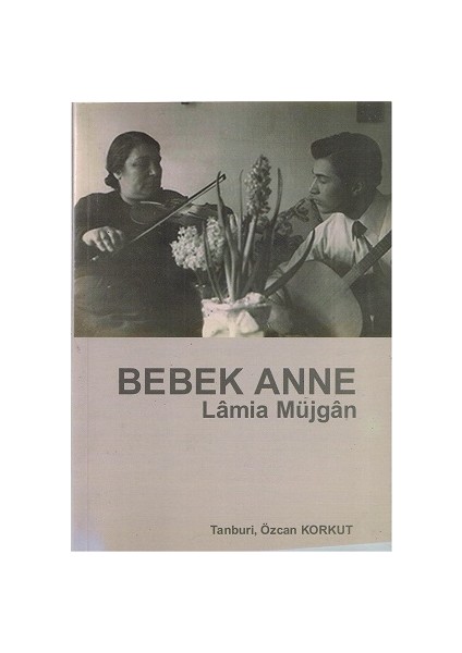 Bebek Anne - Lamia Müjgan
