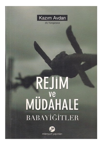 Rejim ve Müdahale Babayiğitler